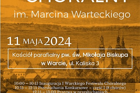 I Warcki Festiwal Chóralny im. Marcina Warteckiego
