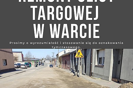 Remont ulicy Targowej w Warcie