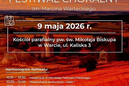 III Warcki Festiwal Chóralny im. Marcina Warteckiego
